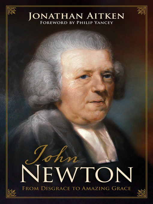 Title details for John Newton (Foreword by Philip Yancey) by Jonathan Aitken - Available